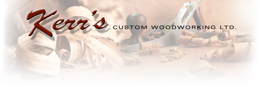 Kerr’s Custom Woodworking Ltd.